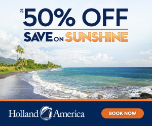 Holland America Save on Sunshine - Dollars Off, Kids Free - Special cruise offer